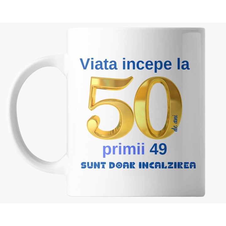 Cana personalizata Viata incepe la, 50 ani, alb, 330 ml
