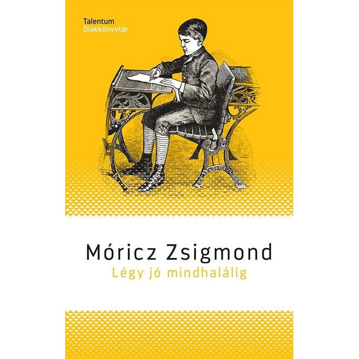 Móricz Zsigmond; Légy jó mindhalálig