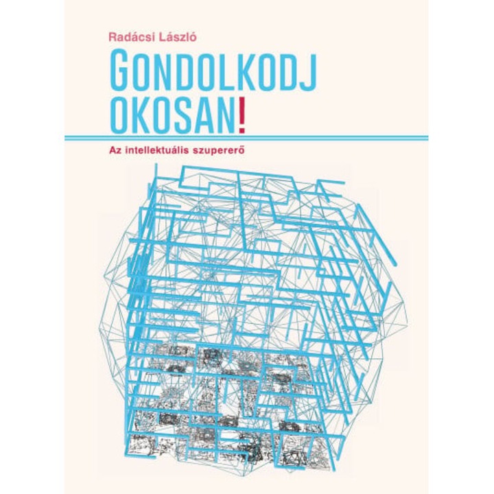 Radácsi László: Gondolkodj okosan