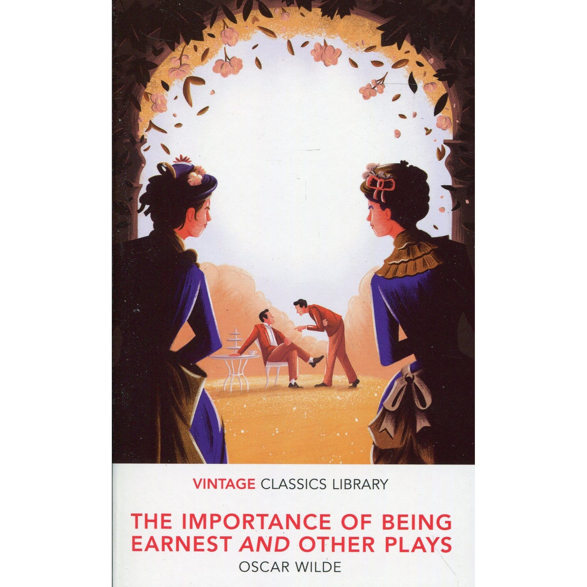 The Importance of Being Earnest and Other Plays - Oscar Wilde