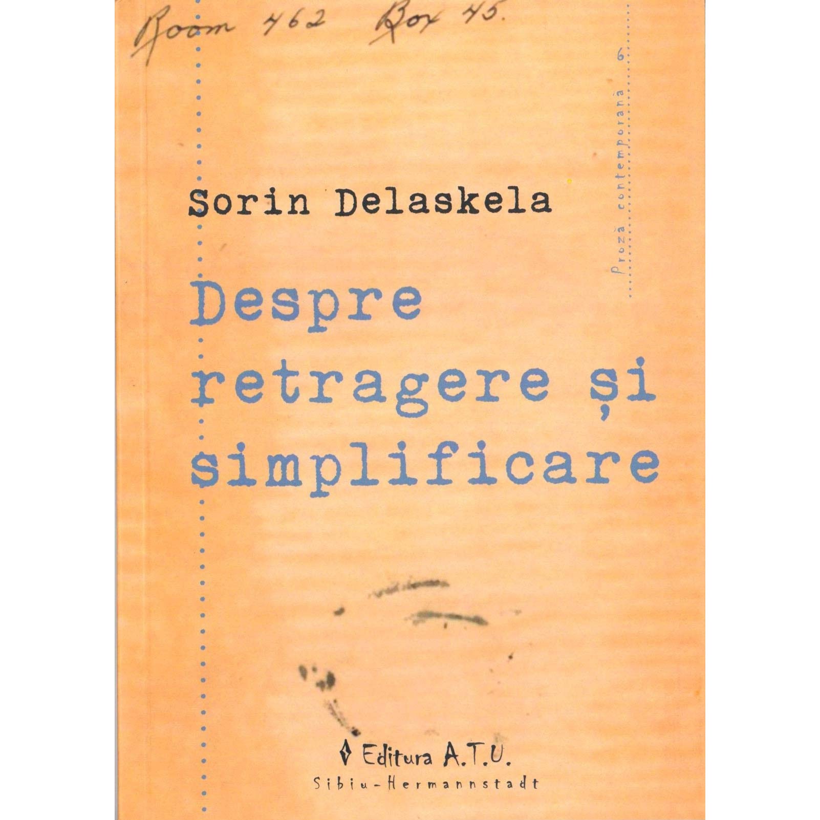 Despre retragere si simplificare - Sorin Delaskela