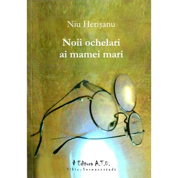Noii ochelari ai mamei mari - Niu Herisanu Noii ochelari ai mamei mari - Niu Herisanu
