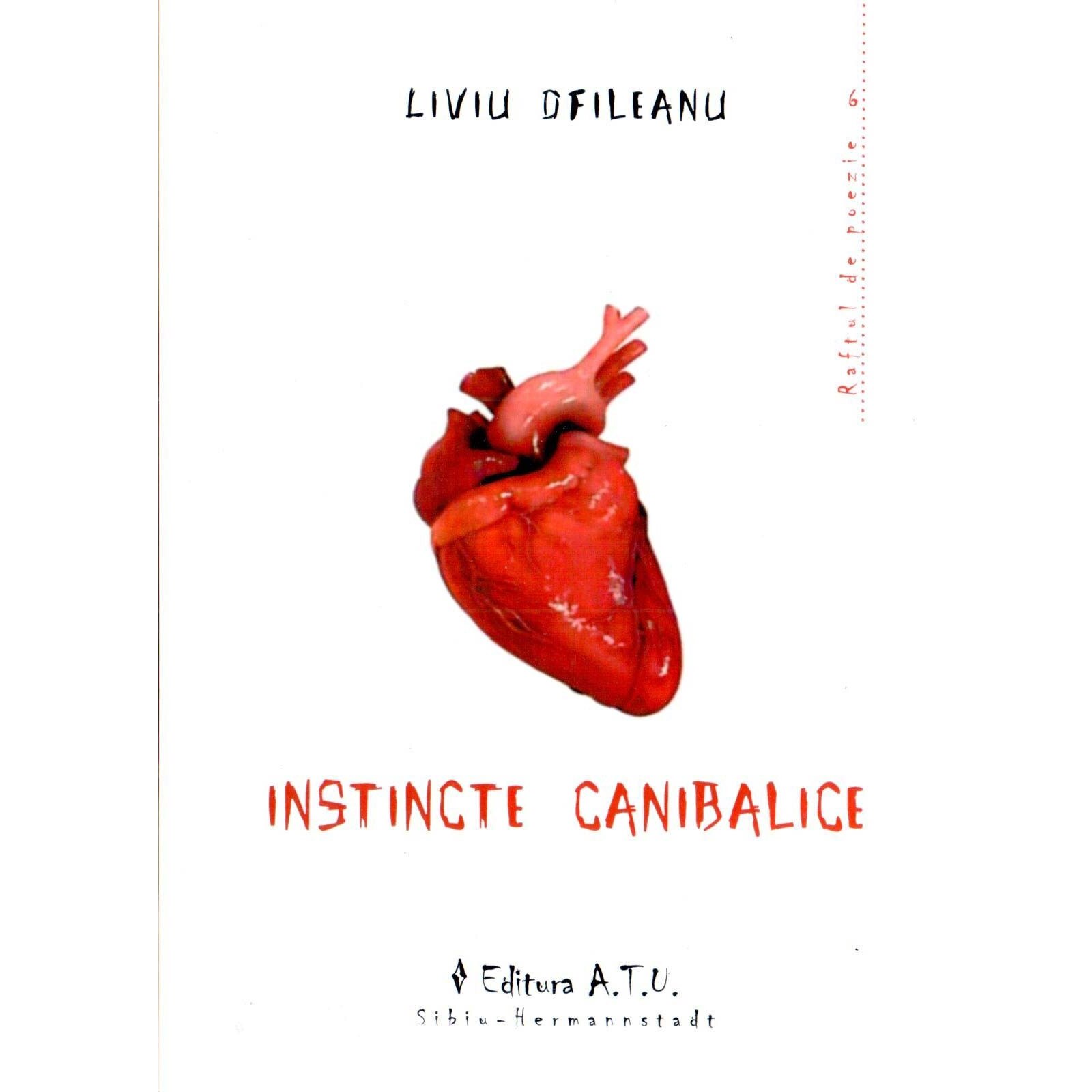 Instincte canibalice - Liviu Ofileanu