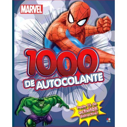 Spider-Man. 1000 De Autocolante. Peste 75 De Activitati Distractive