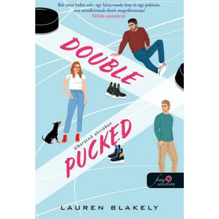Lauren Blakely: Double Pucked - Álbarátnő akcióban (Hokis románcom 1.)