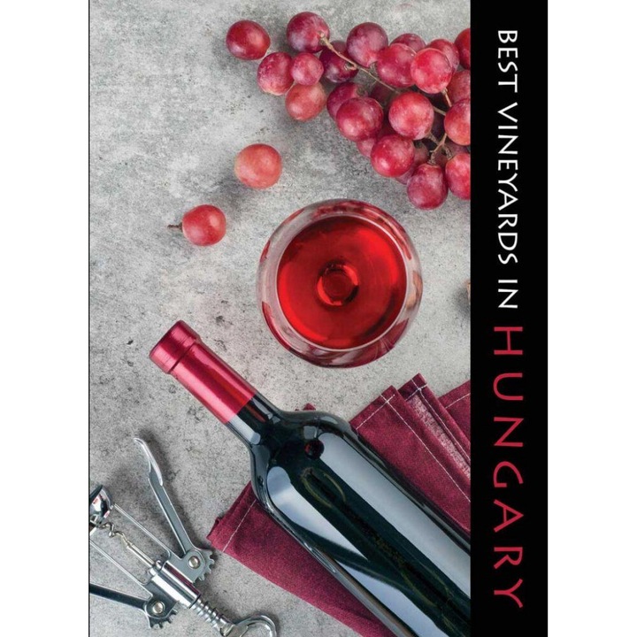 Kolozsvári Ildikó, Tutunzis István: Best Vineyards In Hungary