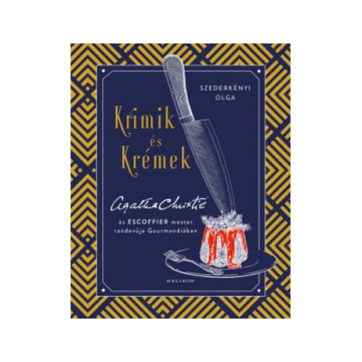 Szederkényi Olga: Krimik és krémek