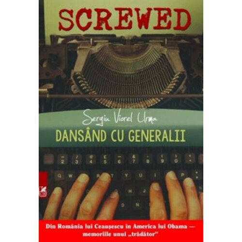 Dansand cu generalii. Sergiu V. Urma