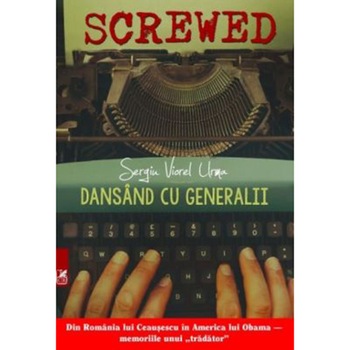 Dansand cu generalii. Sergiu V. Urma Dansand cu generalii. Sergiu V. Urma