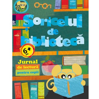 Soricelul de biblioteca. Jurnal de lectura pentru copii - Style Potter Soricelul de biblioteca. Jurnal de lectura pentru copii - Style Potter