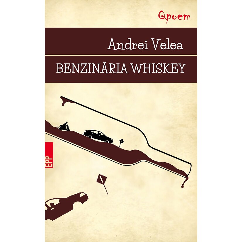 Benzinaria whisky - Andrei Velea
