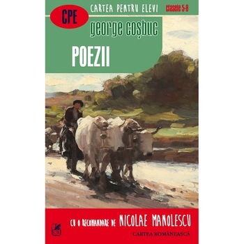 Poezii - Cosbuc (Cartea Romaneasca) - George Cosbuc Poezii - Cosbuc (Cartea Romaneasca) - George Cosbuc