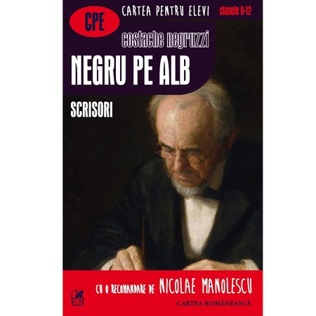Negru Pe Alb Scrisori Cartea Romaneasca Costache Negruzzi