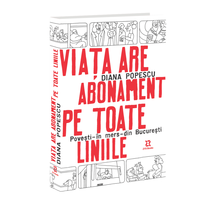 Viata are abonament pe toate liniile - Diana Popescu