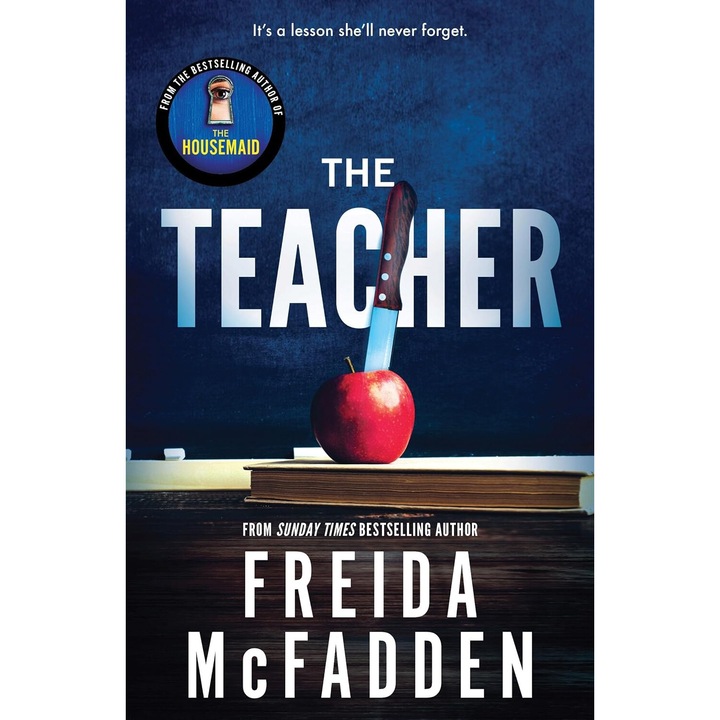 The Teacher - Freida McFadden, editia 2024