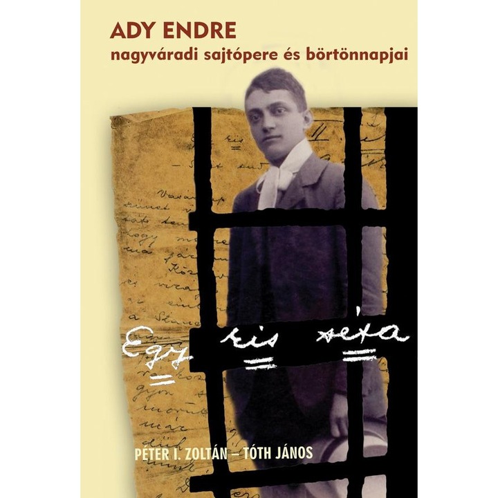 Egy kis séta - Ady Endre nagyváradi sajtópere és börtönnapjai