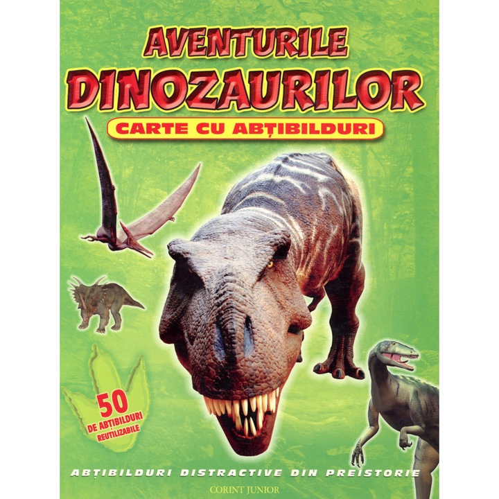Aventurile dinozaurilor - carte cu abtibilduri - Corint Junior