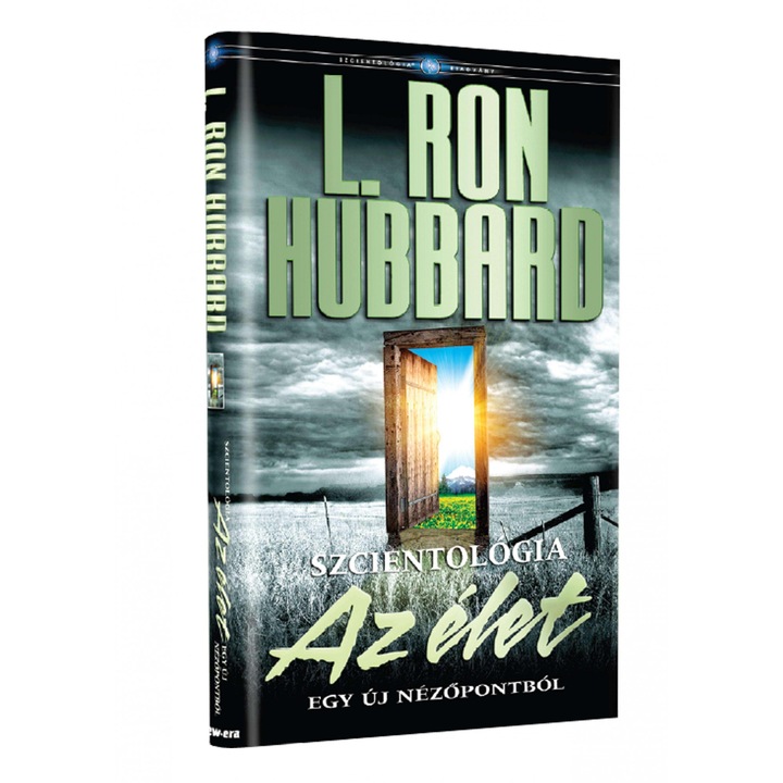 L. Ron Hubbard: Szcientológia - Az élet egy új nézőpontból
