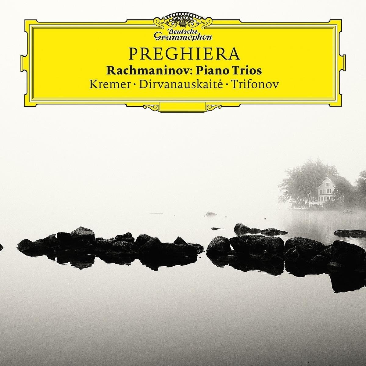 Gidon KremerGiedre DirvanauskaiteDaniil Trifonov - Preghiera - Rachmaninov Piano Trios - CD
