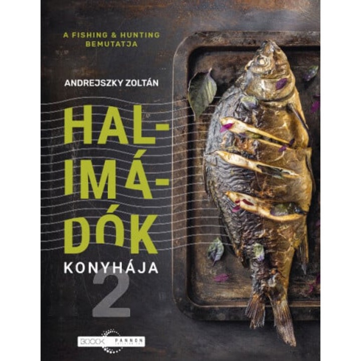 Andrejszky Zoltán: Halimádók konyhája 2