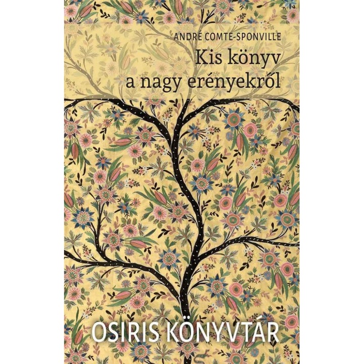 André Comte-Sponville; Kis könyv a nagy erényekről