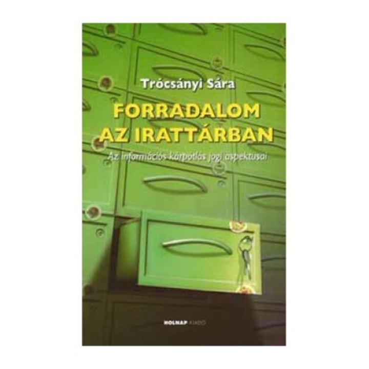 Trócsányi Sára: Forradalom az irattárban