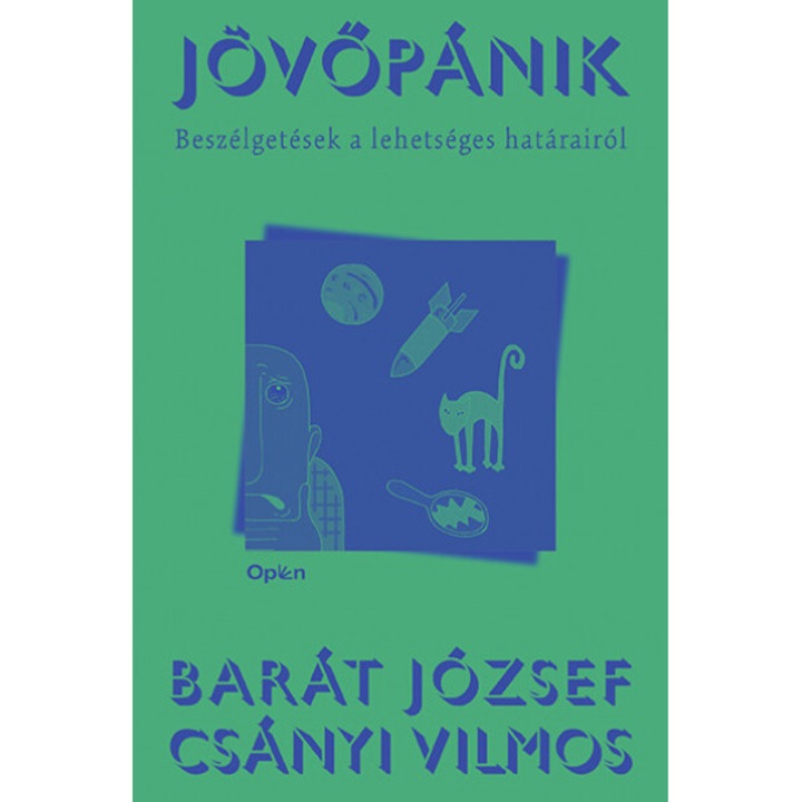 Barát József, Csányi Vilmos: Jövőpánik