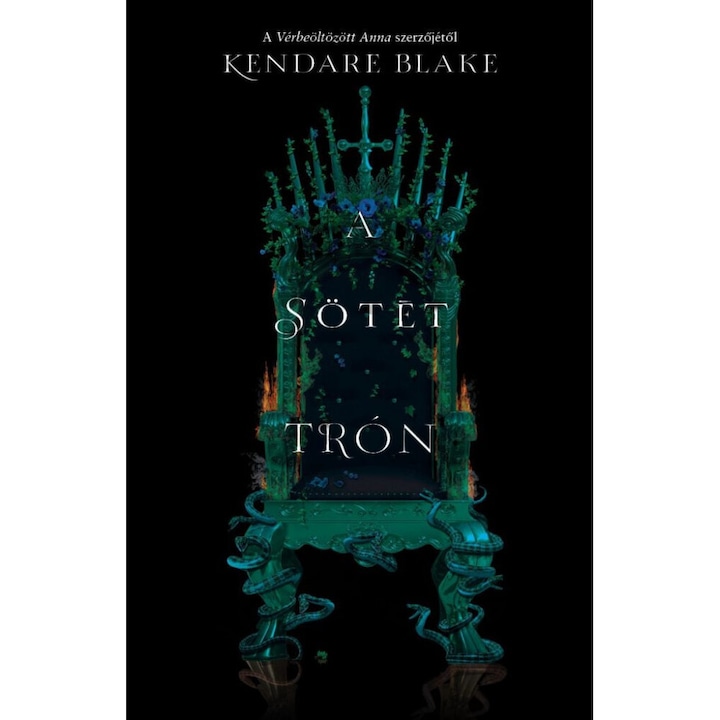 Kendare Blake; A sötét trón