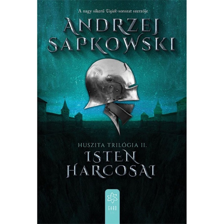Andrzej Sapkowski: Isten harcosai