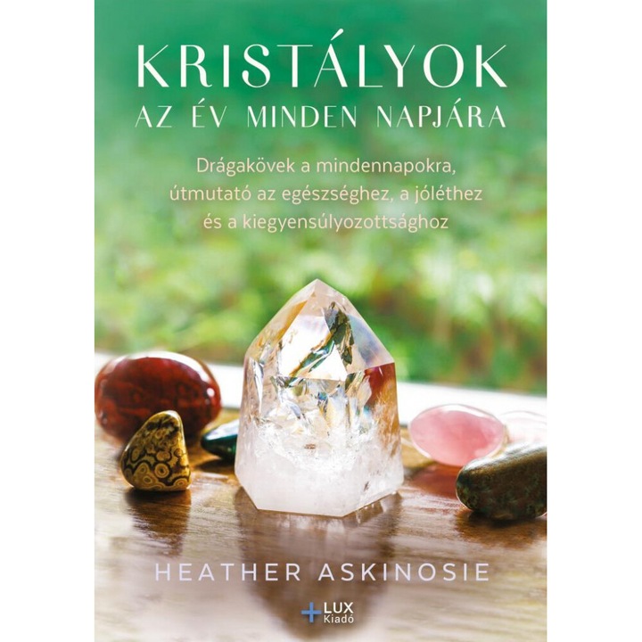 Heather Askinosie: Kristályok az év minden napjára