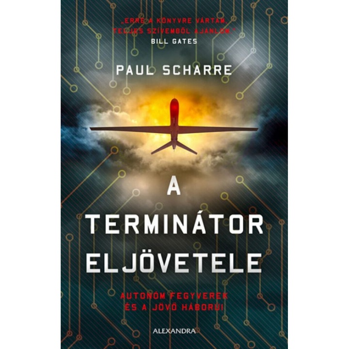 Paul Scharre: A terminátor eljövetele - Autonóm fegyverek és a jövő háborúi