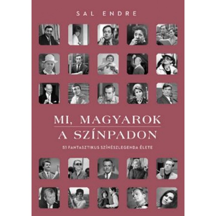 Sal Endre: Mi, magyarok a színpadon