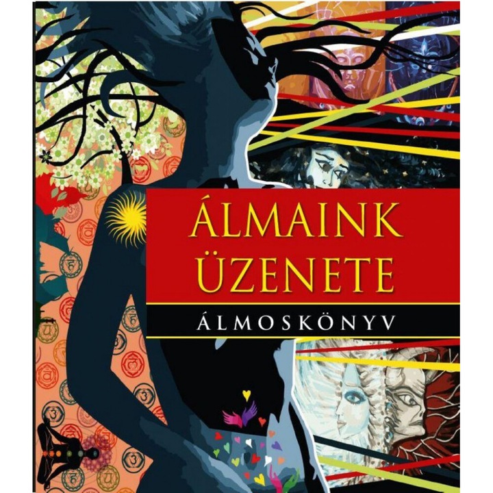 Fraternitas Mercurii Hermetis: Álmaink üzenete - Álmoskönyv