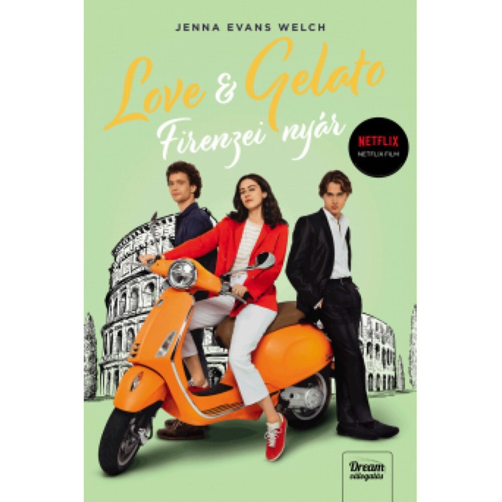 Jenna Evans Welch; Love & Gelato – Firenzei nyár – Filmes borítóval