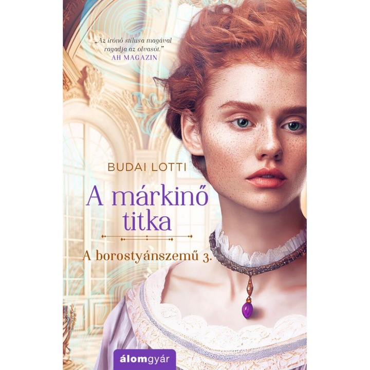 Budai Lotti: A márkinő titka / A borostyánszemű 3. (bővített újrakiadás)