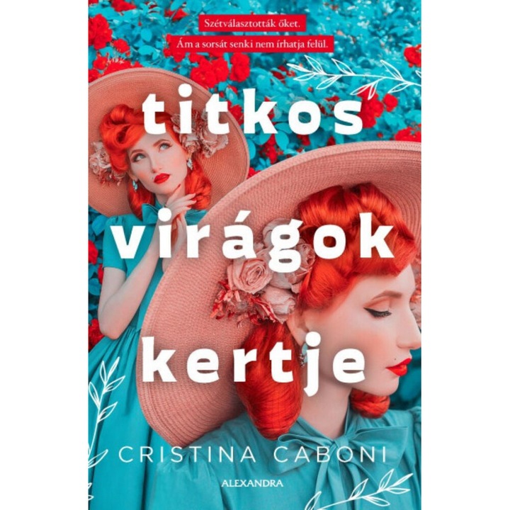 Cristina Caboni: Titkos virágok kertje