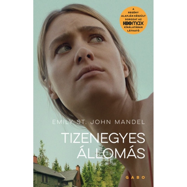 Emily St. John Mandel: Tizenegyes Állomás (filmes borítóval)