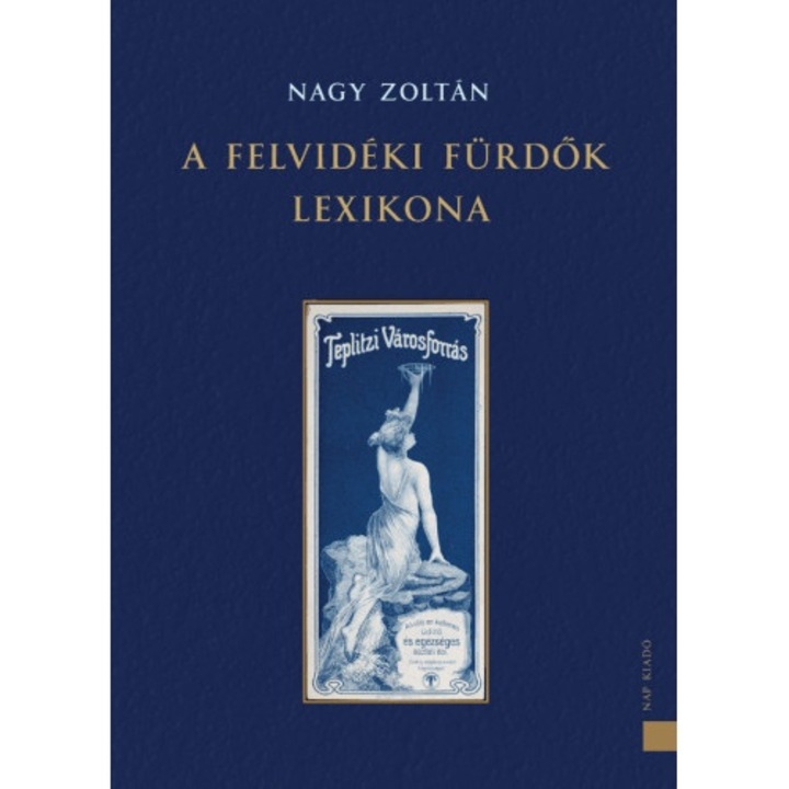 Nagy Zoltán: A felvidéki fürdők lexikona