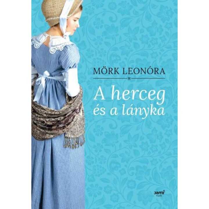 Mörk Leonóra: A herceg és a lányka