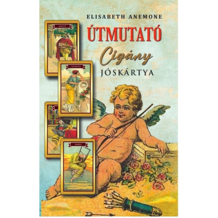 Elisabeth Anemone; Útmutató cigány jóskártya