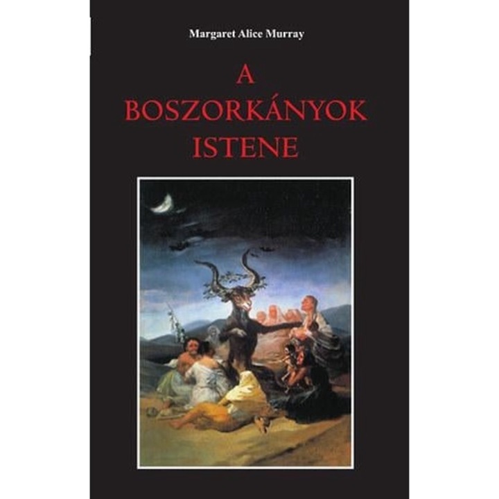 Margaret Alice Murray; A boszorkányok istene