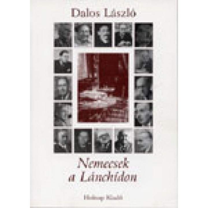 Dalos László: Nemecsek a Lánchídon