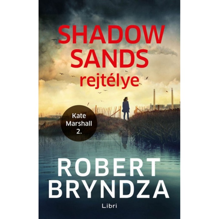 Robert Bryndza: Shadow Sands rejtélye - Kate Marshall 2