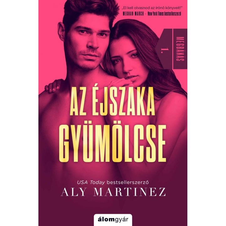 Aly Martinez: Az éjszaka gyümölcse