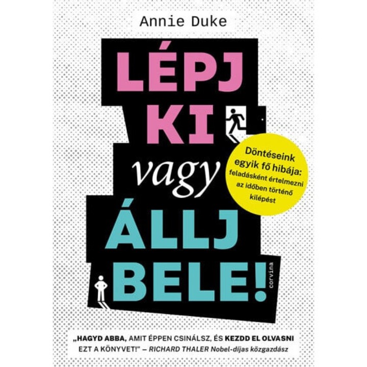 Annie Duke: Lépj ki vagy állj bele
