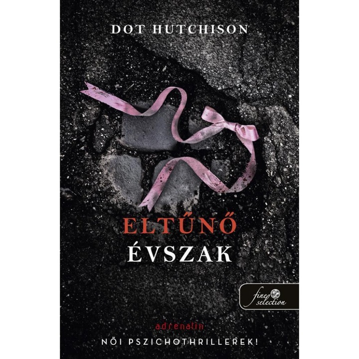 Dot Hutchison: Eltűnő évszak (A gyűjtő 4.)