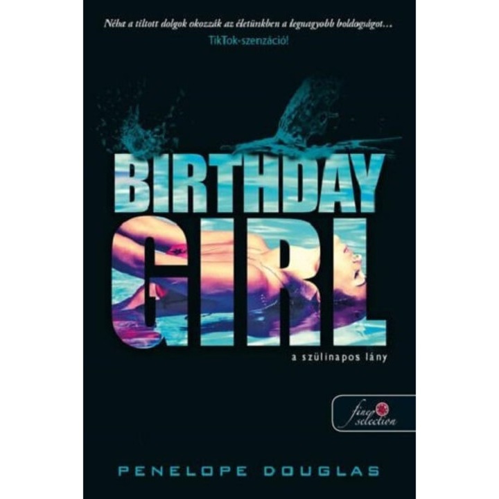 Penelope Douglas: Birthday Girl - A szülinapos lány