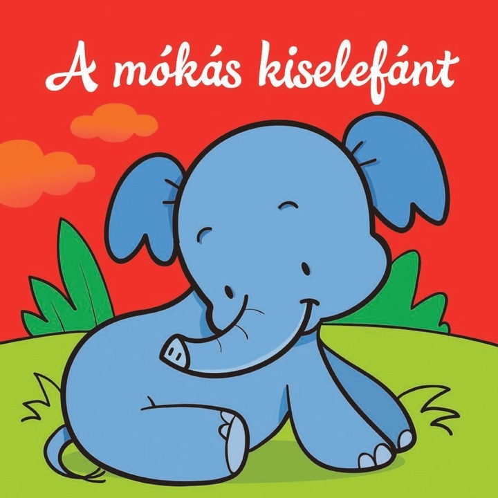 Csengőkert: A mókás kiselefánt – Állati kalandok – Szivacskönyv