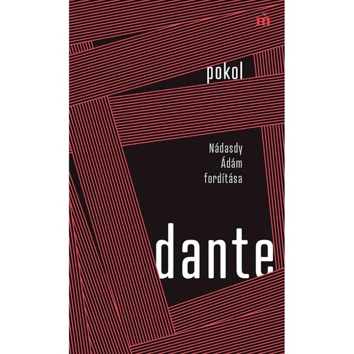 Dante Alighieri: Pokol - Nádasdy Ádám fordítása