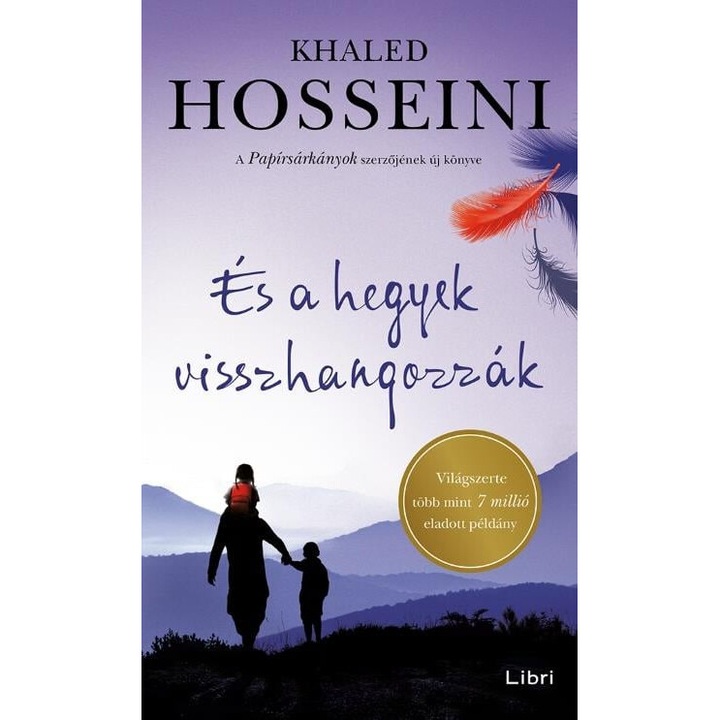 Khaled Hosseini: És a hegyek visszhangozzák